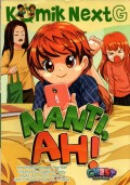 Komik Next G: Nanti, ah!