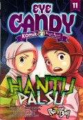 Eye Candy #11 Hantu Palsu