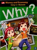 Why? Money ang Economy- Uang dan Ekonomi