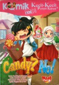 Candy? No!