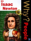 Why? People :  Isaac Newton