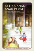 Ketika Anak-anak Pergi