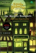 an Enola Holmes Mystery, The Case of the Bizarre Bouquets: Misteri Buket Bunga Kematian