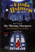 an Enola Holmes Mystery The Case of the Missing Marquess: Kasus Hilangnya Sang Marquess
