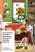 Seorang  Wanita yang ingin  Menjadi Pohon Semangka di Kehidupan Berikutnya