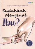Sudahkah Mengenal Ibu?