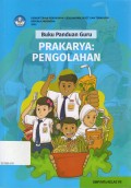 Buku Panduan Guru Prakarya: Pengolahan Kelas VII