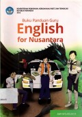 Buku Panduan Guru, English for Nusantara Kelas IX